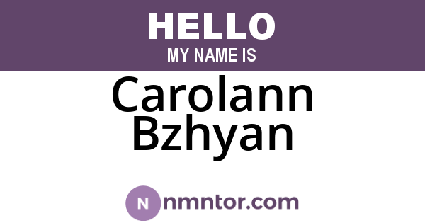 Carolann Bzhyan