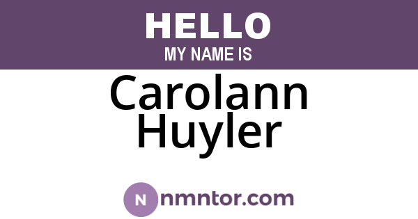 Carolann Huyler