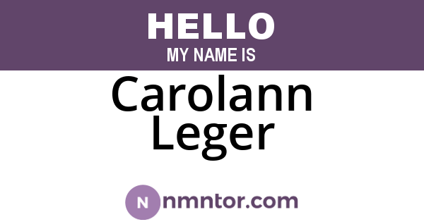 Carolann Leger