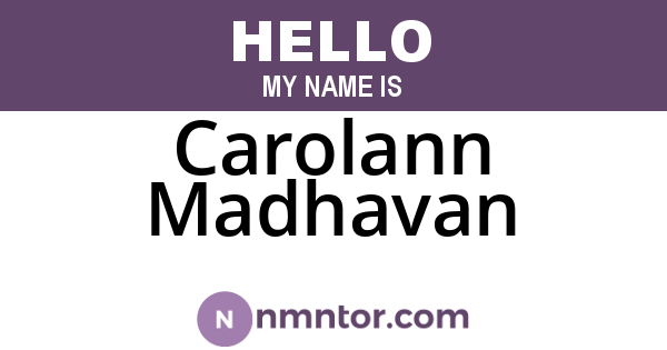 Carolann Madhavan