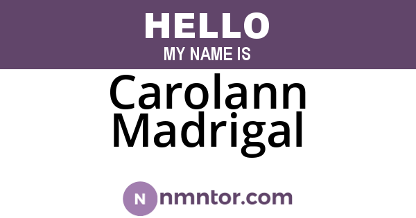 Carolann Madrigal