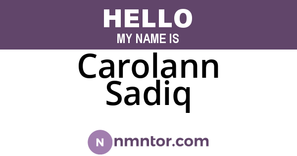 Carolann Sadiq