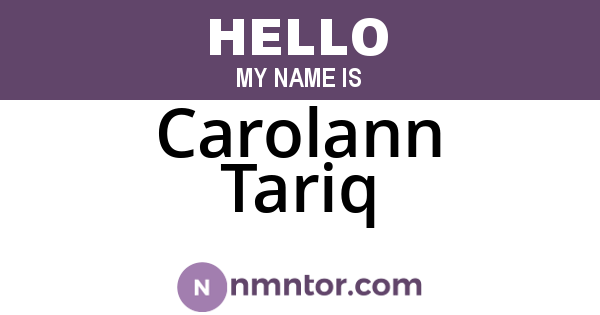 Carolann Tariq