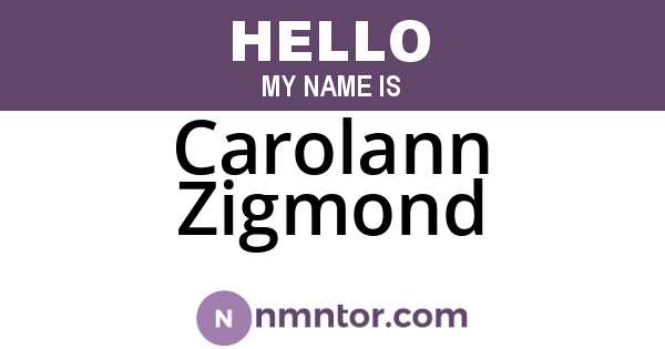 Carolann Zigmond