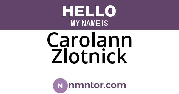Carolann Zlotnick