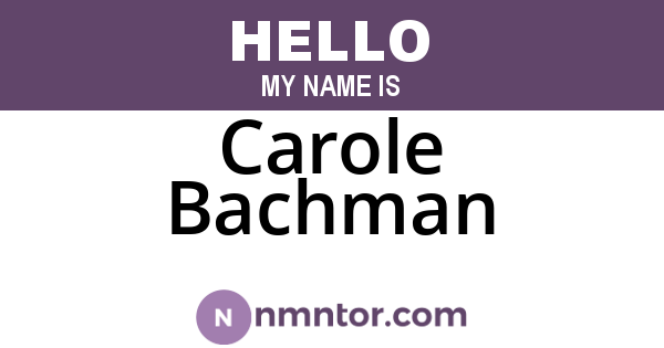 Carole Bachman