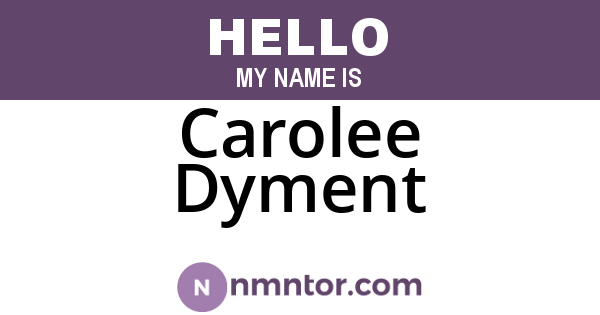 Carolee Dyment