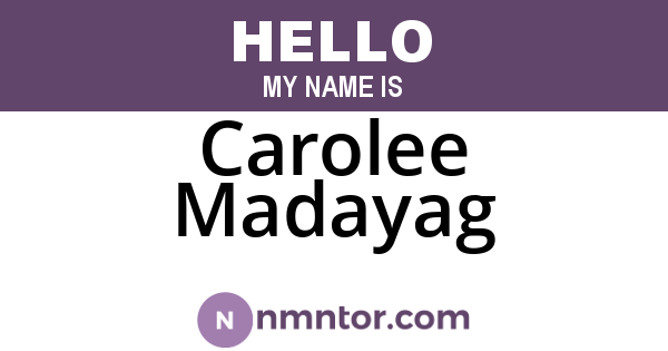 Carolee Madayag