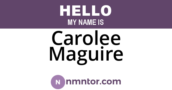 Carolee Maguire