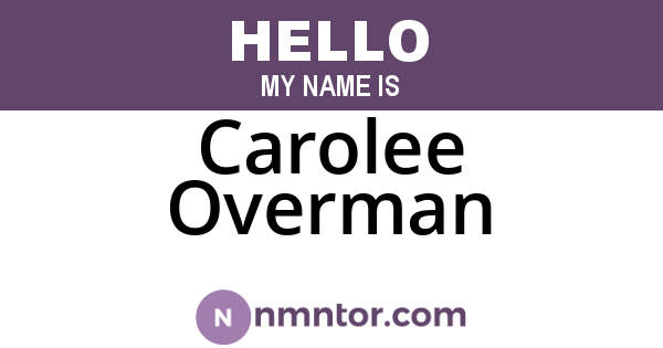 Carolee Overman