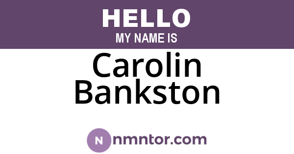 Carolin Bankston