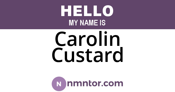 Carolin Custard