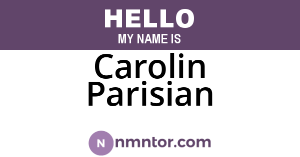 Carolin Parisian