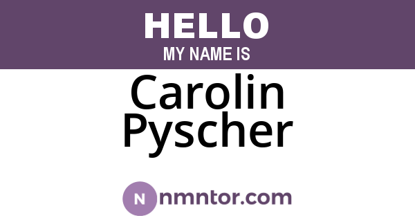 Carolin Pyscher