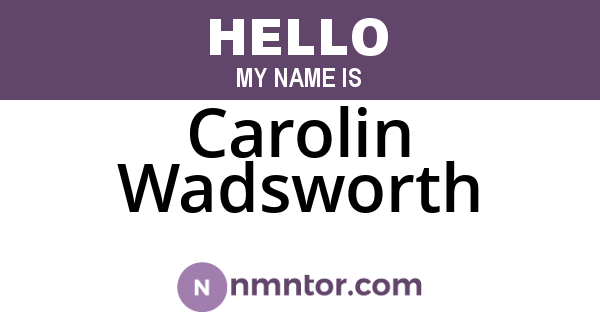 Carolin Wadsworth