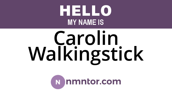 Carolin Walkingstick