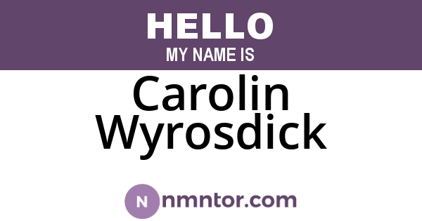Carolin Wyrosdick