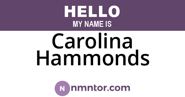Carolina Hammonds