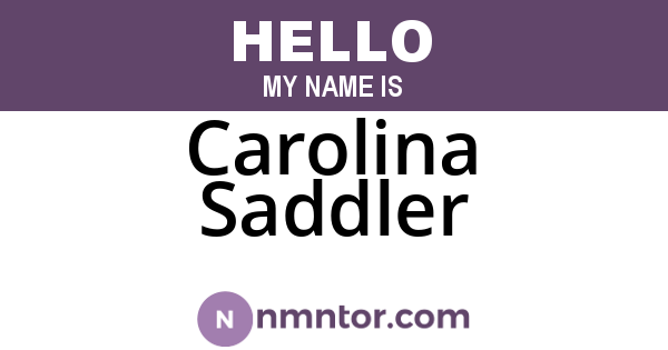 Carolina Saddler