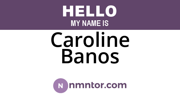 Caroline Banos