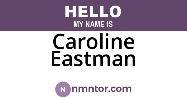 Caroline Eastman