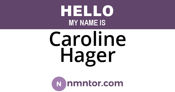 Caroline Hager