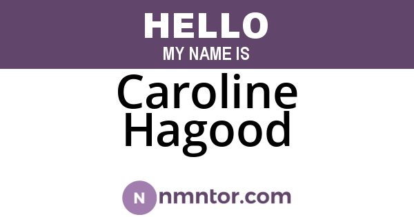 Caroline Hagood