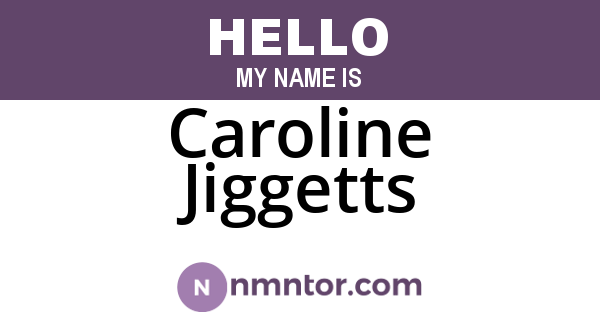 Caroline Jiggetts