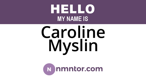 Caroline Myslin