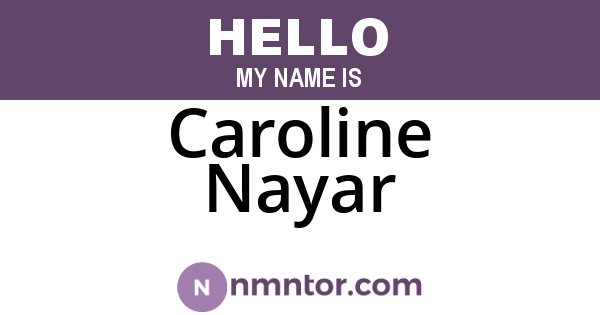 Caroline Nayar