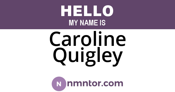 Caroline Quigley