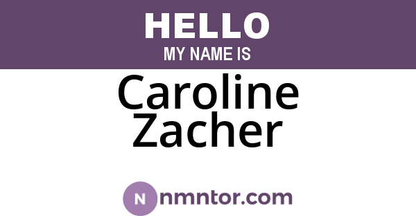 Caroline Zacher