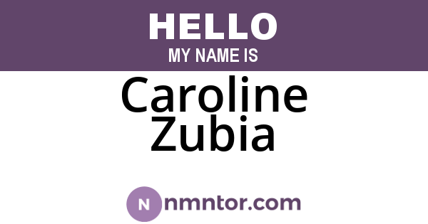 Caroline Zubia