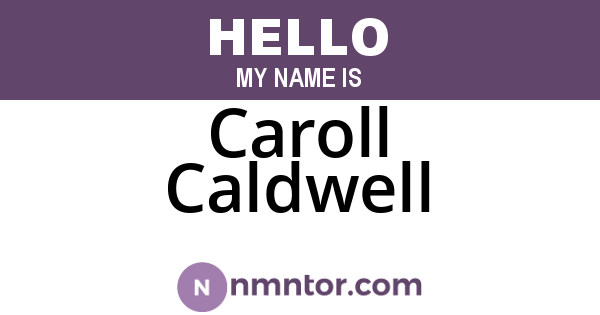 Caroll Caldwell