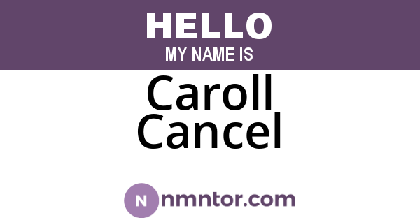 Caroll Cancel