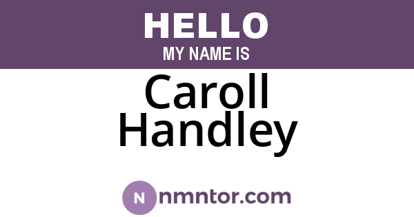 Caroll Handley