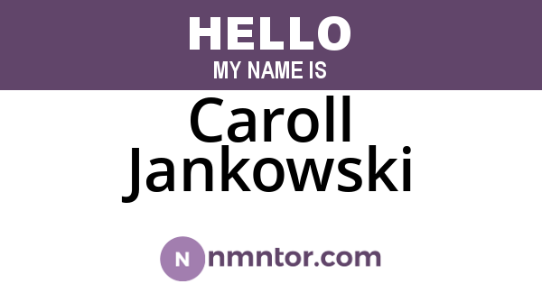 Caroll Jankowski