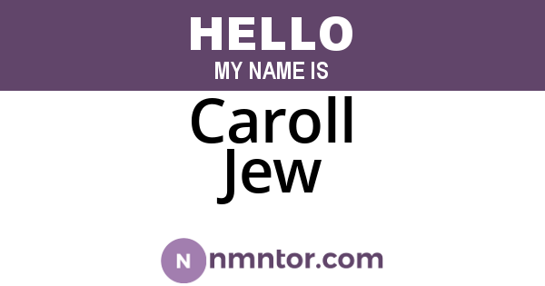 Caroll Jew