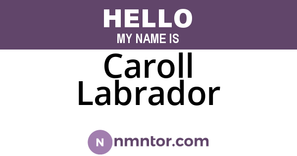 Caroll Labrador