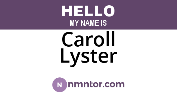 Caroll Lyster