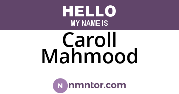 Caroll Mahmood