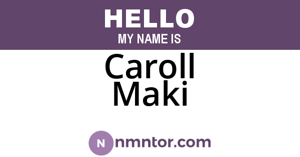 Caroll Maki