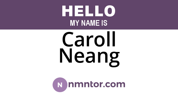 Caroll Neang