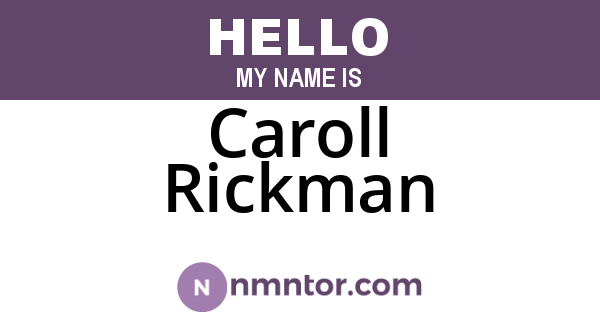 Caroll Rickman