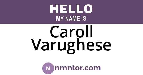 Caroll Varughese
