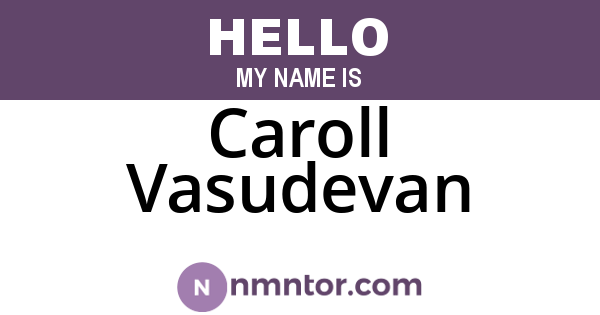 Caroll Vasudevan