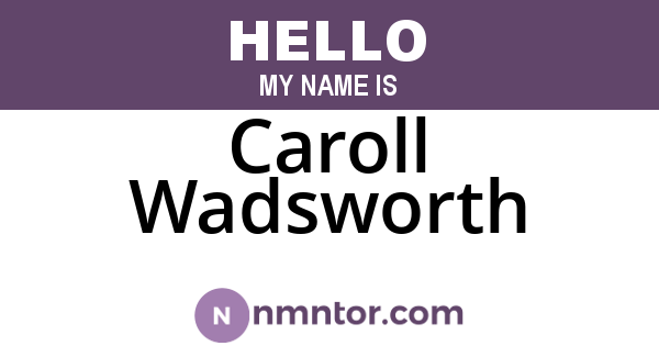 Caroll Wadsworth