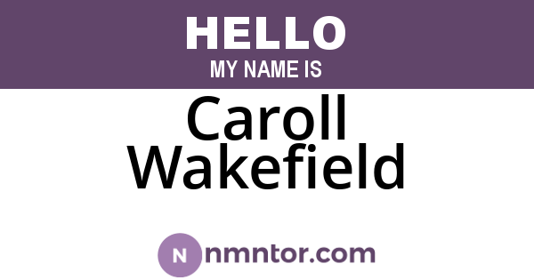 Caroll Wakefield