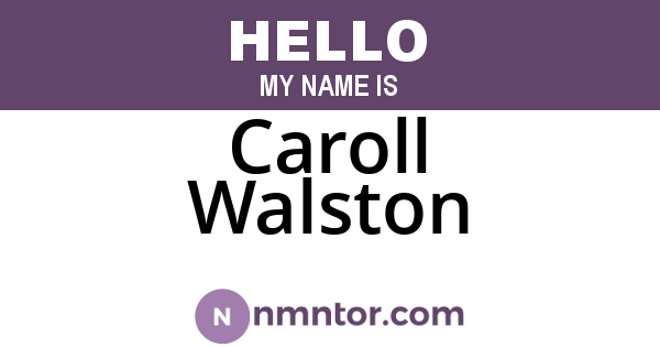 Caroll Walston