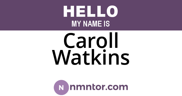 Caroll Watkins